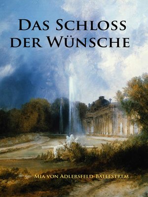 cover image of Das Schloss der Wünsche